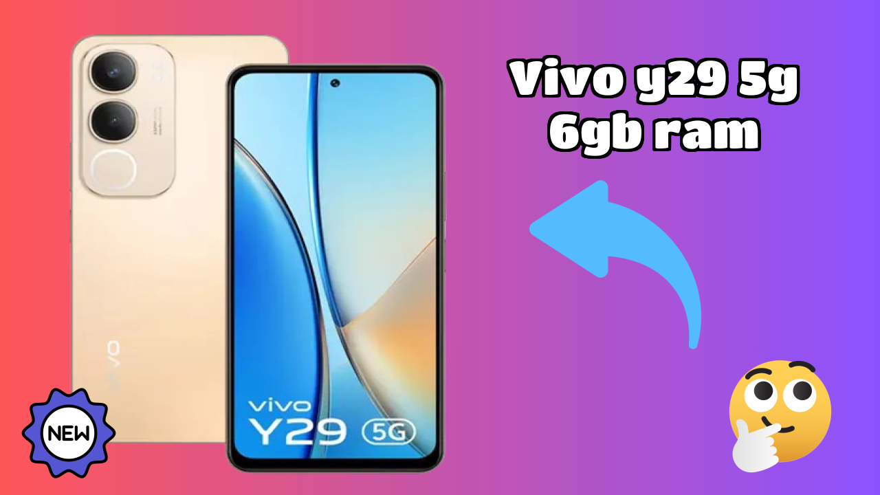 Vivo Y29 5G 6GB RAM at ₹15,499 - Complete Buying Guide