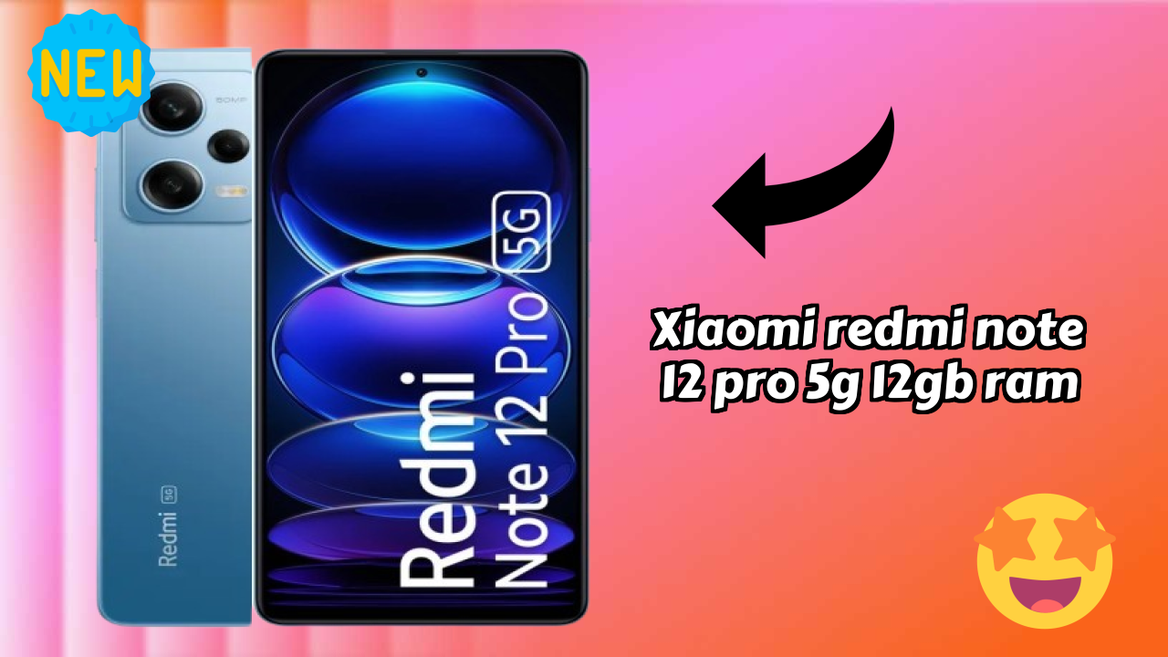 Xiaomi Redmi Note 12 Pro 5G 12GB RAM Price Drop: Available at Just ₹25,499